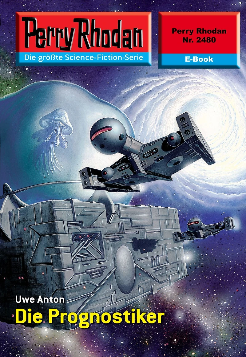 Perry Rhodan 2480: Die Prognostiker: Rhodan-Zyklus "Negasphäre"