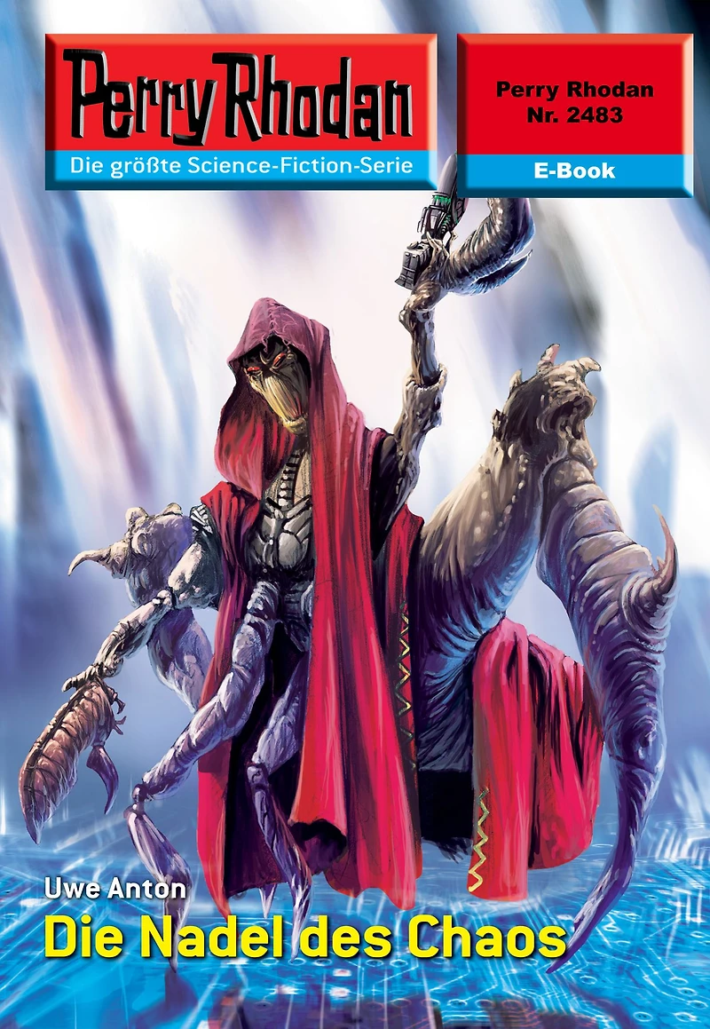 Perry Rhodan 2483: Die Nadel des Chaos: Rhodan-Zyklus "Negasphäre"