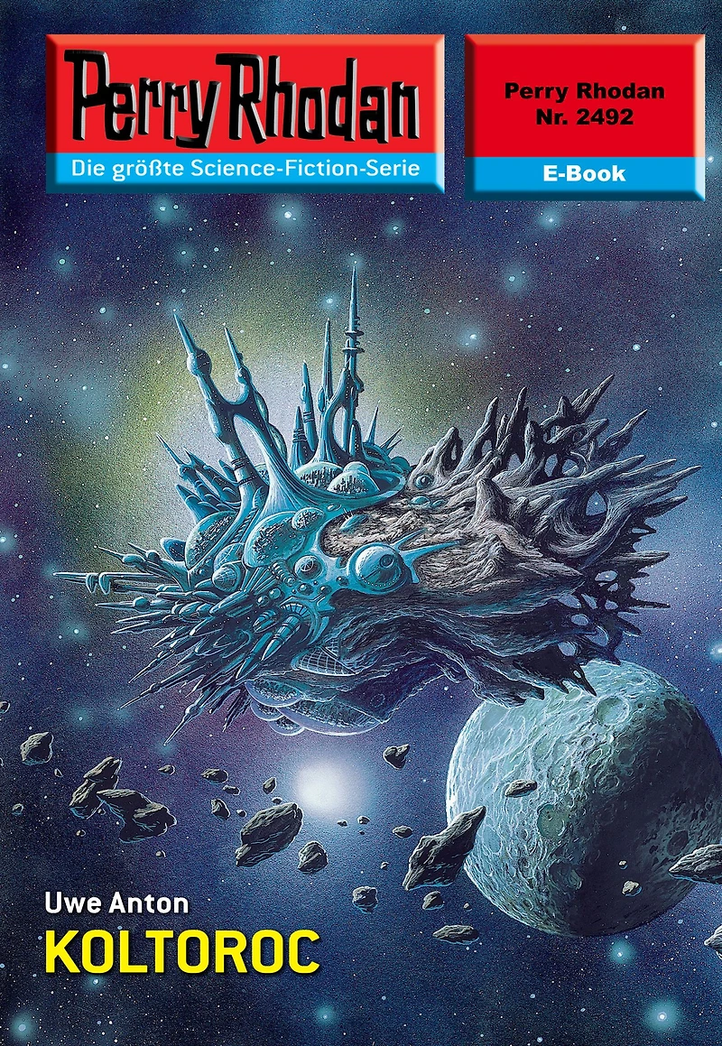 Perry Rhodan 2492: Koltoroc: Rhodan-Zyklus "Negasphäre"