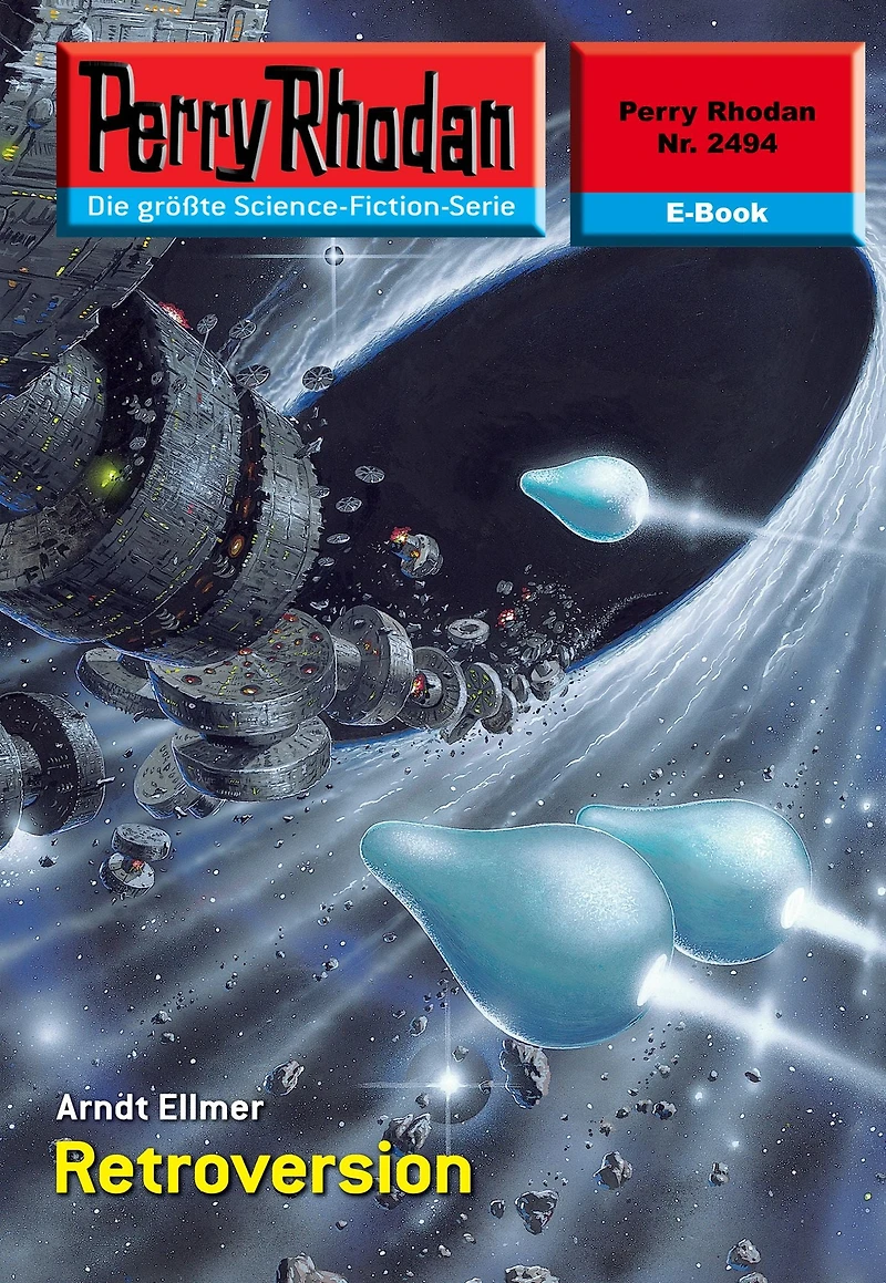 Perry Rhodan 2494: Retroversion: Rhodan-Zyklus "Negasphäre"
