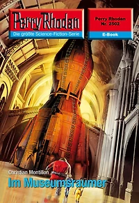 Perry Rhodan 2502: Im Museumsraumer: Rhodan-Zyklus "Stardust"