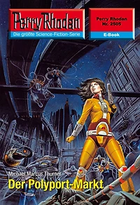 Perry Rhodan 2505: Der Polyport-Markt: Rhodan-Zyklus "Stardust"