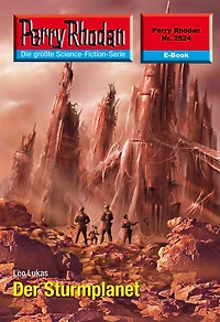Perry Rhodan 2524: Der Sturmplanet: Rhodan-Zyklus "Stardust"