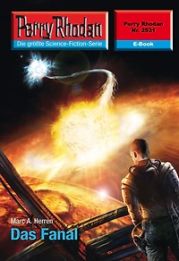 Perry Rhodan 2531: Das Fanal: Rhodan-Zyklus "Stardust"