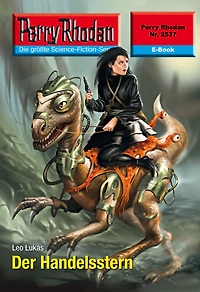 Perry Rhodan 2537: Der Handelsstern: Rhodan-Zyklus "Stardust"