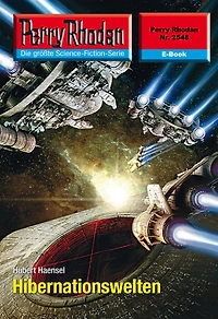 Perry Rhodan 2548: Hibernationswelten: Rhodan-Zyklus "Stardust"