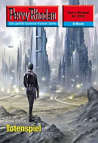Perry Rhodan 2552: Totenspiel: Rhodan-Zyklus "Stardust"