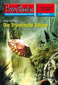 Perry Rhodan 2562: Die Tryonische Allianz: Rhodan-Zyklus "Stardust"