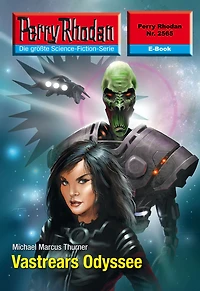 Perry Rhodan 2565: Vastrears Odyssee: Rhodan-Zyklus "Stardust"