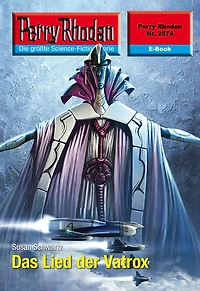 Perry Rhodan 2574: Das Lied der Vatrox: Rhodan-Zyklus "Stardust"