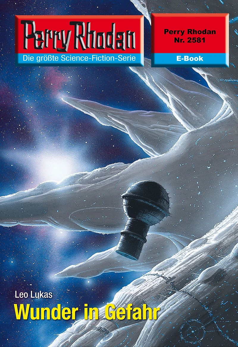 Perry Rhodan 2581: Wunder Gefahr: Rhodan-Zyklus "Stardust"