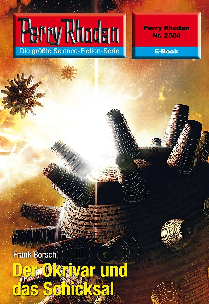 Perry Rhodan 2584: Der Okrivar und das Schicksal: Rhodan-Zyklus "Stardust"