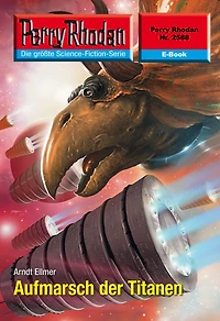 Perry Rhodan 2588: Aufmarsch der Titanen: Rhodan-Zyklus "Stardust"