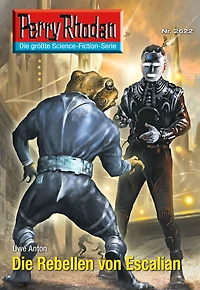 Perry Rhodan 2622: Die Rebellen von Escalian: Rhodan-Zyklus "Neuroversum"