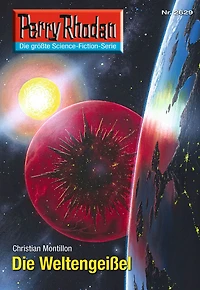 Perry Rhodan 2629: Die Weltengeißel: Rhodan-Zyklus "Neuroversum"