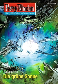 Perry Rhodan 2639: Die grüne Sonne: Rhodan-Zyklus "Neuroversum"