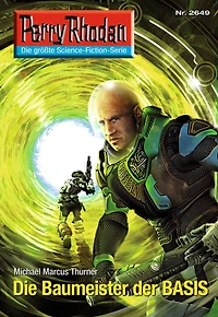 Perry Rhodan 2649: Die Baumeister der BASIS: Rhodan-Zyklus "Neuroversum"