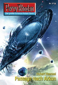 Perry Rhodan 2718: Passage nach Arkon: Rhodan-Zyklus "Das Atopische Tribunal"