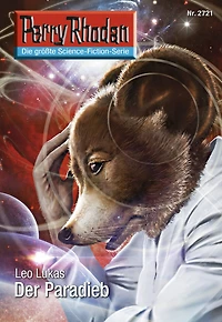 Perry Rhodan 2721: Der Paradieb: Rhodan-Zyklus "Das Atopische Tribunal"