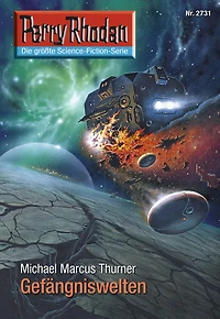 Perry Rhodan 2731: Gefängniswelten: Rhodan-Zyklus "Das Atopische Tribunal"
