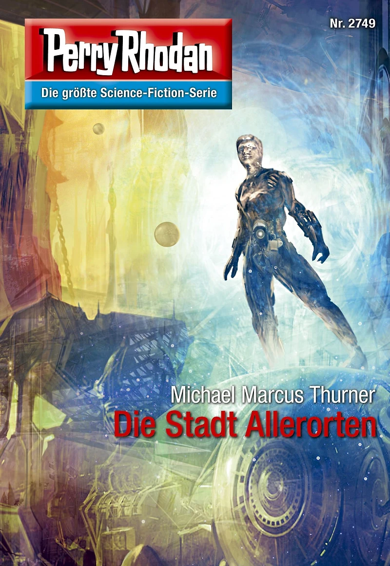 Perry Rhodan 2749: Die Stadt Allerorten: Rhodan-Zyklus "Das Atopische Tribunal"