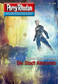 Perry Rhodan 2749: Die Stadt Allerorten: Rhodan-Zyklus "Das Atopische Tribunal"