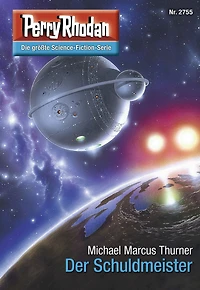 Perry Rhodan 2755: Der Schuldmeister: Rhodan-Zyklus "Das Atopische Tribunal"