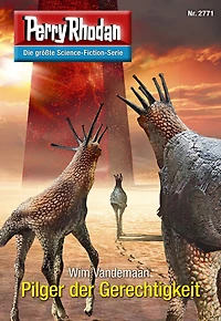 Perry Rhodan 2771: Pilger der Gerechtigkeit: Rhodan-Zyklus "Das Atopische Tribunal"