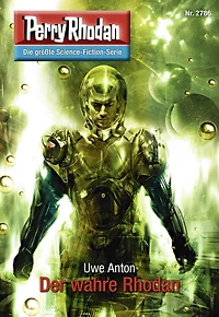 Perry Rhodan 2786: Der wahre Rhodan: Rhodan-Zyklus "Das Atopische Tribunal"