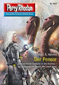 Perry Rhodan 2831: Der Pensor: Rhodan-Zyklus "Die Jenzeitigen Lande"