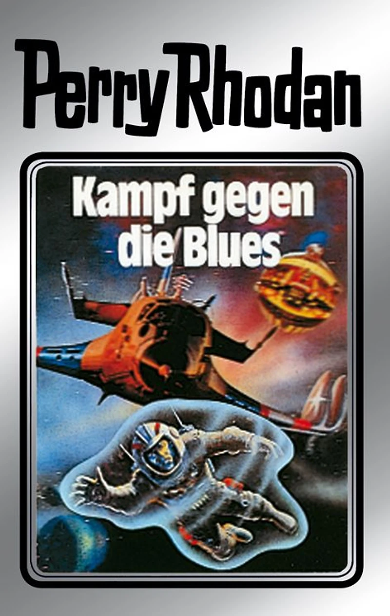 Perry Rhodan 20: Kampf gegen die Blues (Silberband): 3. Band des Zyklus "Das zweite Imperium"