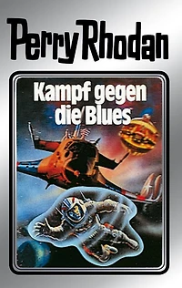 Perry Rhodan 20: Kampf gegen die Blues (Silberband): 3. Band des Zyklus "Das zweite Imperium"