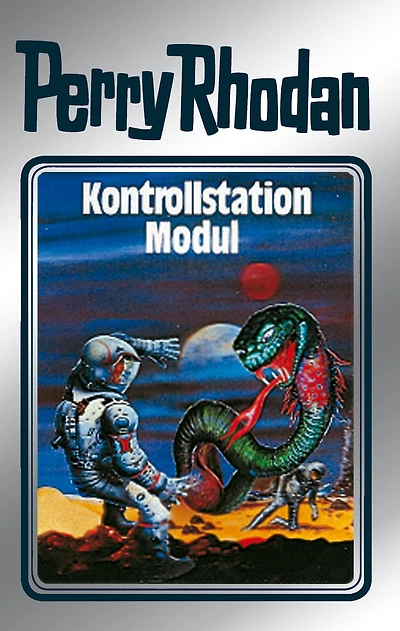 Perry Rhodan 26: Kontrollstation Modul (Silberband): 6. Band des Zyklus "Die Meister der Insel"