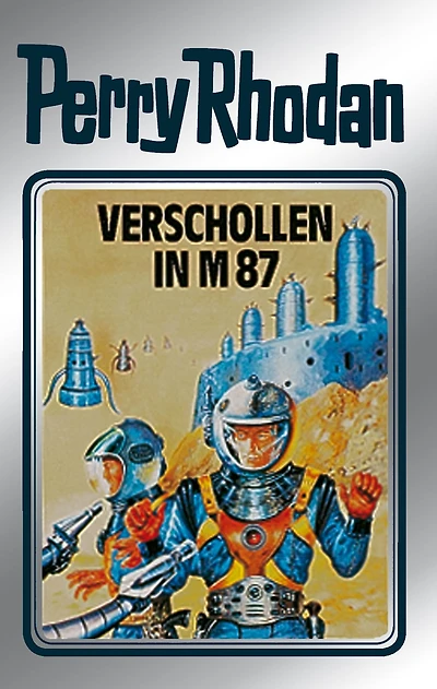 Perry Rhodan 38: Verschollen in M 87 (Silberband): 6. Band des Zyklus "M 87"