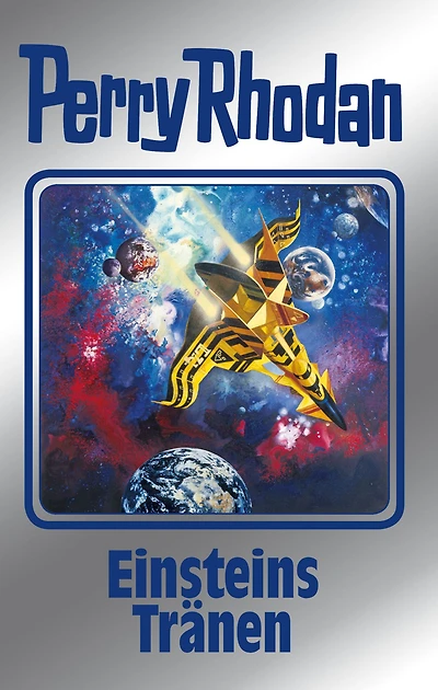 Perry Rhodan 139: Einsteins Tränen (Silberband): 10. Band des Zyklus "Die Endlose Armada"