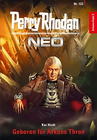 Perry Rhodan Neo 122: Geboren für Arkons Thron: Staffel: Ende 2 von 10 (Abridged)