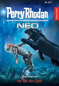 Perry Rhodan Neo 129: Im Tal der Zeit: Staffel: Arkons Ende 9 von 10 (Abridged)