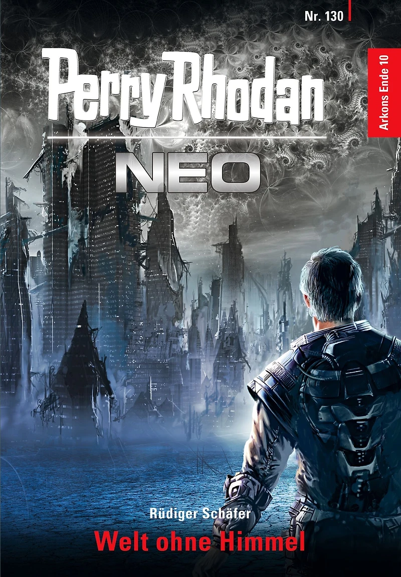 Perry Rhodan Neo 130: Welt ohne Himmel: Staffel: Arkons Ende 10 von (Abridged)
