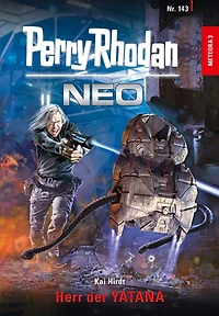 Perry Rhodan Neo 143: Herr der YATANA: Staffel: METEORA (Abridged)