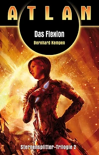 ATLAN Sternensplitter 2: Das Flexion