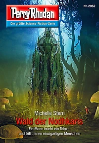 Perry Rhodan 2952: Wald der Nodhkaris: Rhodan-Zyklus "Genesis" (Abridged)