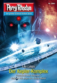 Perry Rhodan 2961: Der Kepler-Komplex: Rhodan-Zyklus "Genesis" (Abridged)
