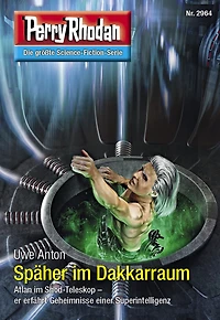 Perry Rhodan 2964: Späher im Dakkarraum: Rhodan-Zyklus "Genesis" (Abridged)