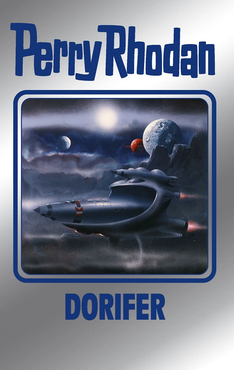 Perry Rhodan 161: DORIFER (Silberband): 3. Band des Zyklus "Die Gänger des Netzes"