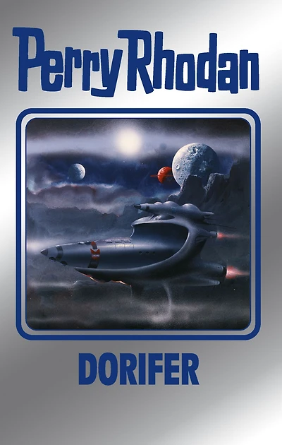 Perry Rhodan 161: DORIFER (Silberband): 3. Band des Zyklus "Die Gänger des Netzes"