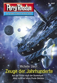 Perry Rhodan 3007: Zeuge der Jahrhunderte: Rhodan-Zyklus "Mythos" (Abridged)