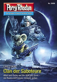 Perry Rhodan 3009: Clan der Saboteure: Rhodan-Zyklus "Mythos" (Abridged)