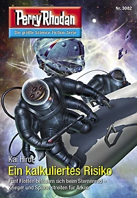 Perry Rhodan 3082: Ein kalkuliertes Risiko: Rhodan-Zyklus "Mythos" (Abridged)