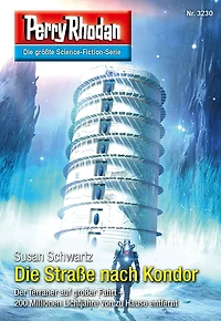 Perry Rhodan 3230: Die Straße nach Kondor: Rhodan-Zyklus "Fragmente" (Abridged)