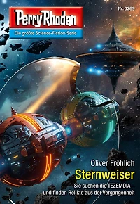 Perry Rhodan 3269: Sternweiser: Rhodan-Zyklus "Fragmente" (Abridged)